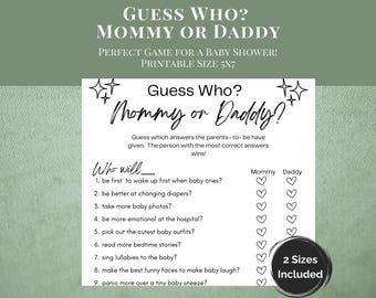Könnte beinhalten: Ein druckbares Babyparty-Spiel mit dem Titel "Erraten Sie wer? Mama oder Papa?" Das Spiel fordert die Gäste auf zu erraten, welcher Elternteil bestimmte Dinge tun wird, wie zum Beispiel als erstes aufwachen, wenn das Baby weint, Windeln wechseln oder mehr Babyfotos machen. Das Spiel enthält eine Liste mit neun Fragen und zwei Spalten, in denen die Gäste ihre Antworten markieren können. Das Spiel enthält auch den Text "2 Größen enthalten".