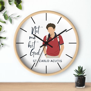 Carlo Acutis Wall Clock, Not Me But God Catholic Wall Decor, Eucharist Saint Religious Gift