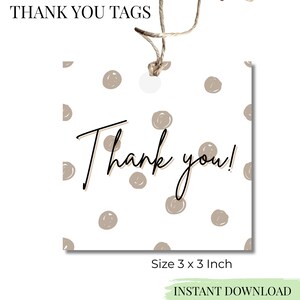 May include: Printable thank you tags with a brown polka dot pattern on a white background. The tags are 3 inches by 3 inches and say "Thank you!" in black script font. The text "Instant Download Print Today!" is in green on a white background. The text "@kikicreationsdigital" is in black on a white background.