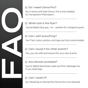 May include: A monochrome graphic featuring the letters "FAQ" in white against a black background. The image presents a series of questions and answers regarding a product, covering topics such as Canva Pro, flyer dimensions, and editing capabilities.
