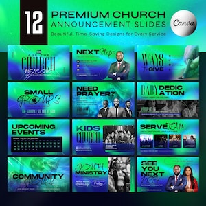 May include: A collection of 12 premium church announcement slides with a green and blue gradient background. The slides feature text such as "Welcome", "Next Steps", "Ways to Give", "Small Groups", "Need Prayer?", and "Upcoming Events". The Canva logo is visible.