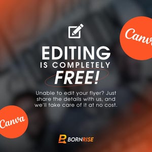 May include: An advertisement with the text "EDITING IS COMPLETELY FREE!" in white, set against a blurred background. The Canva logo is in an orange circle. The text below states, "Unable to edit your flyer? Just share the details with us, and we'll take care of it at no cost."