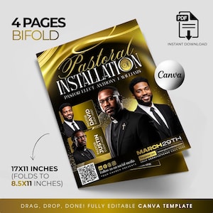 May include: A gold and black bi-fold flyer for a pastoral installation event. The flyer includes the text "Pastoral Installation" and features images of pastors. The flyer is 17x11 inches, folds to 8.5x11 inches, and is a Canva template.