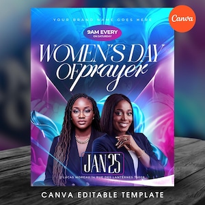 May include: A promotional flyer for "Women's Day of Prayer" featuring two women. The flyer has a blue, purple, and pink gradient background with the text "Women's Day of Prayer" and "Jan 25". The flyer also includes the text "9AM EVERY ON SATURDAY" and "CANVA EDITABLE TEMPLATE".
