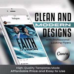 May include: A smartphone screen shows a flyer design with the text "FAITH & VISION" and the words "CLEAN AND MODERN DESIGNS." The flyer features images of two people and the Canva logo. The bottom text reads "High-Quality Templates Made Affordable Price and Easy to Use."