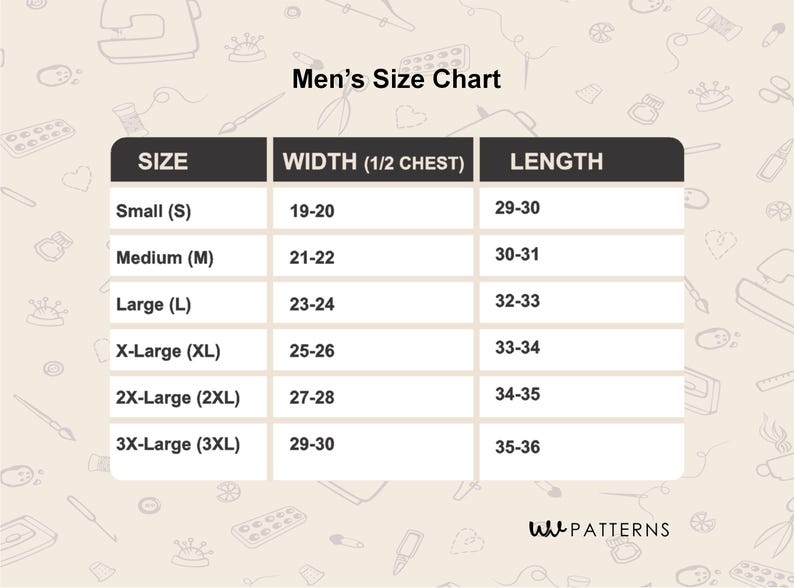 May include: A size chart for men's clothing, with measurements in inches. The chart includes sizes from Small to 3X-Large, detailing width and length measurements. The chart is on a white background with sewing-themed illustrations.