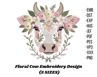 May include: An embroidery design featuring a cow's head adorned with a floral crown and a wreath. The design is in shades of pink, cream, and green, with the text "Floral Cow Embroidery Design (5 SIZES)" below. File formats include EMB, DST, EXP, HUS, JEF, PDF, PES, VP3, XXX, and PNG.