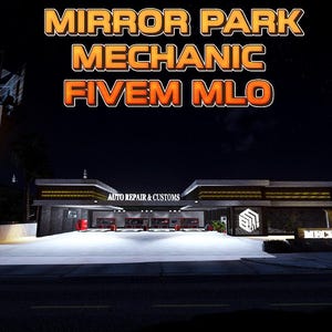 FiveM/ Mirror Park Mechanic/MLO/ Alta calidad/ Modificado/ Optimizado