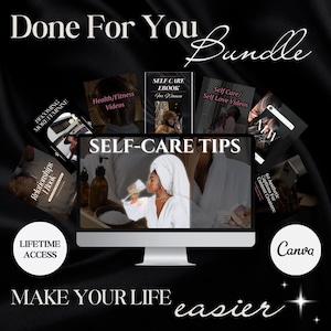 May include: A digital bundle advertisement with the text "Done For You Bundle" and "Make Your Life Easier." The image features a computer screen displaying "Self-Care Tips" and several ebook covers, including "Self Care Ebook For Women" and "Relationships I Book."