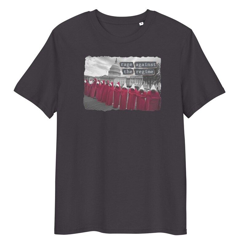 Rage Against the Regime Women's T-Shirt – Handmaid's Tale Protest at U.S. Capitol, Feminist Activist, Pro-Choice, Anti-Trump, Political Tee