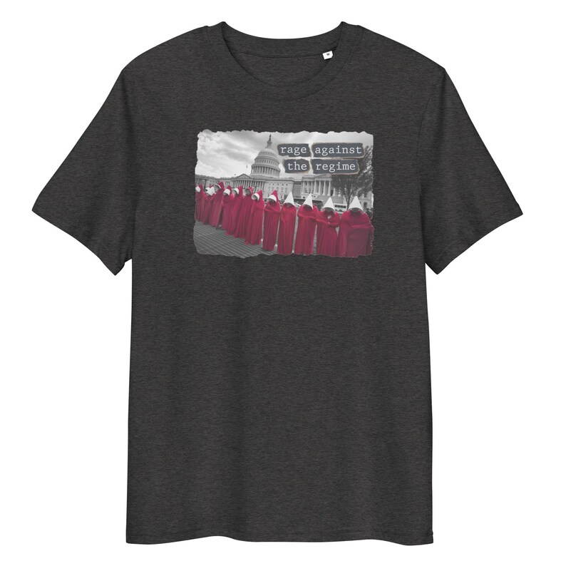 Rage Against the Regime Women's T-Shirt – Handmaid's Tale Protest at U.S. Capitol, Feminist Activist, Pro-Choice, Anti-Trump, Political Tee