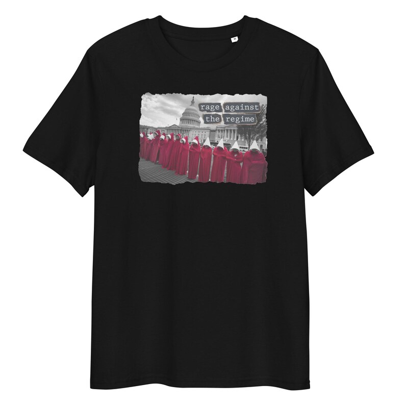 Rage Against the Regime Women's T-Shirt – Handmaid's Tale Protest at U.S. Capitol, Feminist Activist, Pro-Choice, Anti-Trump, Political Tee