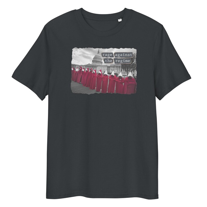 Rage Against the Regime Women's T-Shirt – Handmaid's Tale Protest at U.S. Capitol, Feminist Activist, Pro-Choice, Anti-Trump, Political Tee