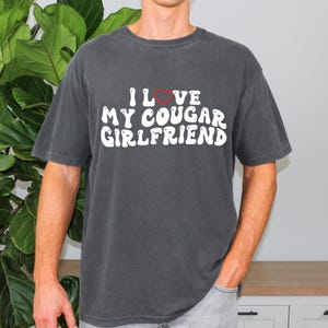 I Love My Cougar Girlfriend Shirt, Valentines Day Gift, Comfort Colors I Heart My Cougar Shirt, Boyfriend Gift, I Love My Girlfriend Shirt