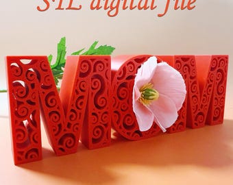 3D Printed Letter MOM Sculpture, Mother's Day Gift (STL File)