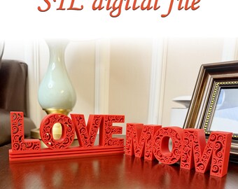 3D Printed Mother's Day Decor, Love & MOM Sculpture (STL File)