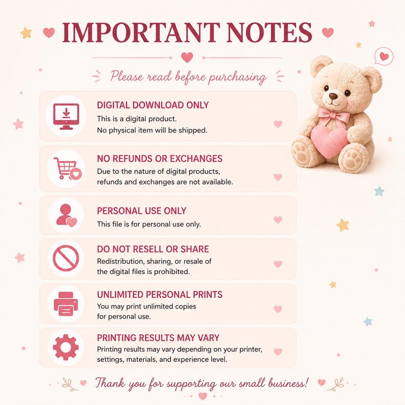 K&ouml;nnte beinhalten: Eine digitale Informationsgrafik mit dem Titel IMPORTANT NOTES und einem hellbeigen Teddyb&auml;ren, der ein rosa Herz h&auml;lt. Der Text listet Richtlinien auf, darunter DIGITAL DOWNLOAD ONLY, NO REFUNDS OR EXCHANGES, PERSONAL USE ONLY, DO NOT RESELL OR SHARE, UNLIMITED PERSONAL PRINTS und PRINTING RESULTS MAY VARY.