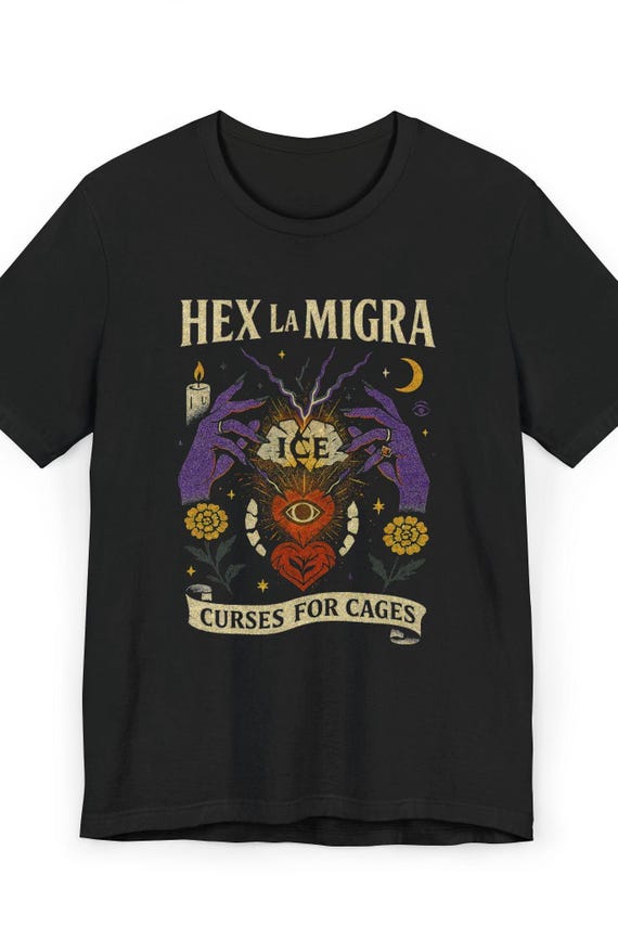 Hex La Migra Shirt, Witchcore Activist Tee, Immigrant Rights Gift