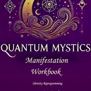Quantum Mystics Morning Ritual Journal – Manifestation Workbook | Daily Identity Shifting | High-Vibe Quantum Planner | Law of Attraction