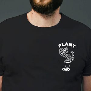 Plant Dad Shirt, Plant Daddy, Plant Shirt for Men, Plant Gift, Plant Lover Gift, Gardener Dad Gift, Houseplant Shirt, Dad Tee, Dad Plant Tee