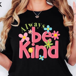 Comfort Colors Always Be Kind Shirt: Retro Kindness Tee