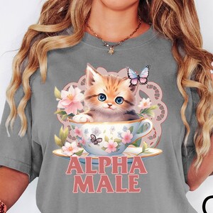 Comfort Colors® Alpha Male Funny Kitten Shirt,Funny Cat Meme Shirt,Boyfriend Gifts,Father Gifts,Mom Tee,Cat Lover,Cat Tee,Alpha Male Cat Tee