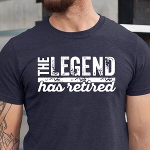 The Legend Has Retired Shirt, Funny Retirement Gifts, Cool Retirement T-Shirts, Retirement Shirt, Retirement Shirts For Men,Retired 2025 Tee