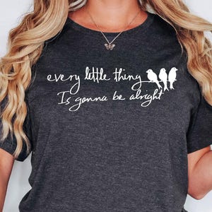 Three Little Bird Shirt, Reggae TShirt, Peace Shirt, Hippie T Shirt, Every Little Thing Gonna Be Alright, Jamaican T Shirts, Song Lyrics Tee