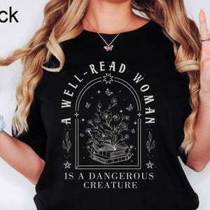 Well Read Woman Shirt: Bookish Librarian Gift