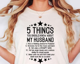 Funny Wife Shirt, Husband Tee, Funny Gift For Wife, Wife Shirt, Best Wife Shirt, 5 Things You Should Know About My Husband Shirt, Wife Gift