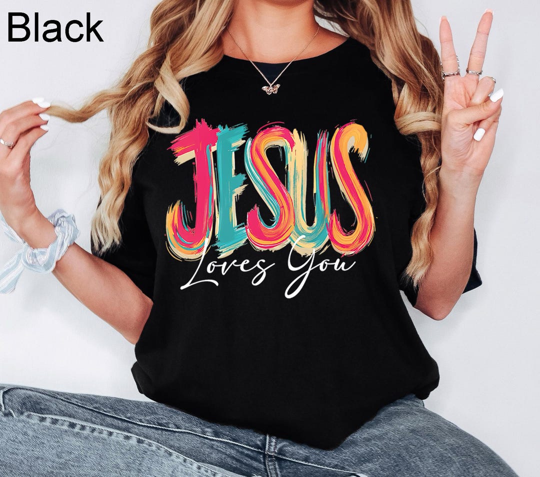 Retro Jesus Loves You, Christian Faith Shirt , Colorful Jesus Shirt ...