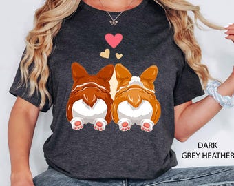 Corgi Shirt, Cut Corgi Butt Shirt, Corgi T-Shirt, Animal Lover shirt, Funny Gift for Corgi Lover, Corgi Butt, Funny Dog Shirt, Dog Lover Tee