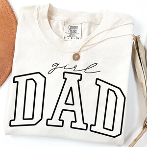 Comfort Colors Girl Dad Shirt – Father’s Day T-Shirt, Varsity Dad Tee with Script Girl, Gift for Dad from Daughter 画像 5