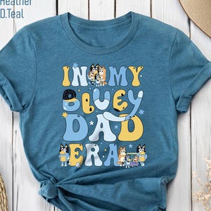 In My Bluey Dad Era T-shirt, Bandit Heeler Cartoon Design Tee, Funny Bluey Family Mood Shirt, Cute Fatherhood Vibe Shirt, Bluey Parent Tee