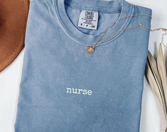 Comfort Colors® Minimalist Nurse Shirt, Funny Nurse Doctor Tee