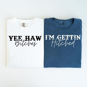 Comfort Colors Getting Hitched Shirt: Western Bachelorette Party Tee