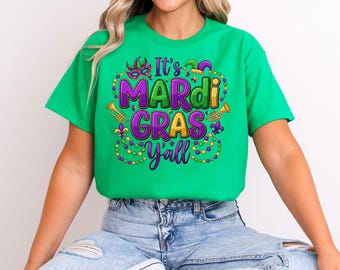 It's Mardi Gras Y'all - Mardi Gras Shirt - Adult Mardi Gras Sweater - New Orleans Hoodie - Womens Graphic Tee - NOLA Shirt - Fat Tuesday Tee