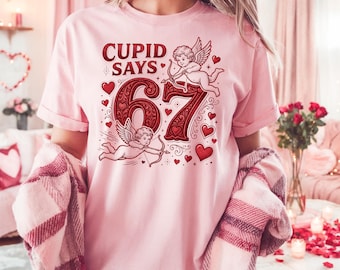 Comfort Colors Cupid Days 67 Love Graphic T-Shirt,Funny 6 7 Valentines Day T-Shirt,6 7 Funny Number Meme T-Shirt,Valentines Day T-Shirt