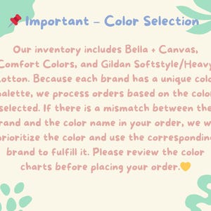 text that provides information about the color selection process for a product inventory. It explains that each brand has a unique color palette and that the color selection is based on the color chosen by the customer. If there is a mismatch between the brand and the color name in the order, the company will prioritize the color and use the corresponding brand to fulfill the order. The image also includes a heart symbol and some decorative elements, such as leaves and a red pushpin.