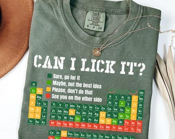 Comfort Colors® Funny Science Teacher Shirt: Periodic Table Can I Lick It Tee