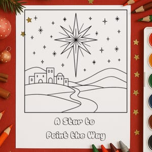 May include: A black and white line drawing of a star, town, and landscape with the text "A Star to Point the Way". The drawing is surrounded by Christmas ornaments, cinnamon sticks, colored pencils, and a watercolor paint set on a red background.