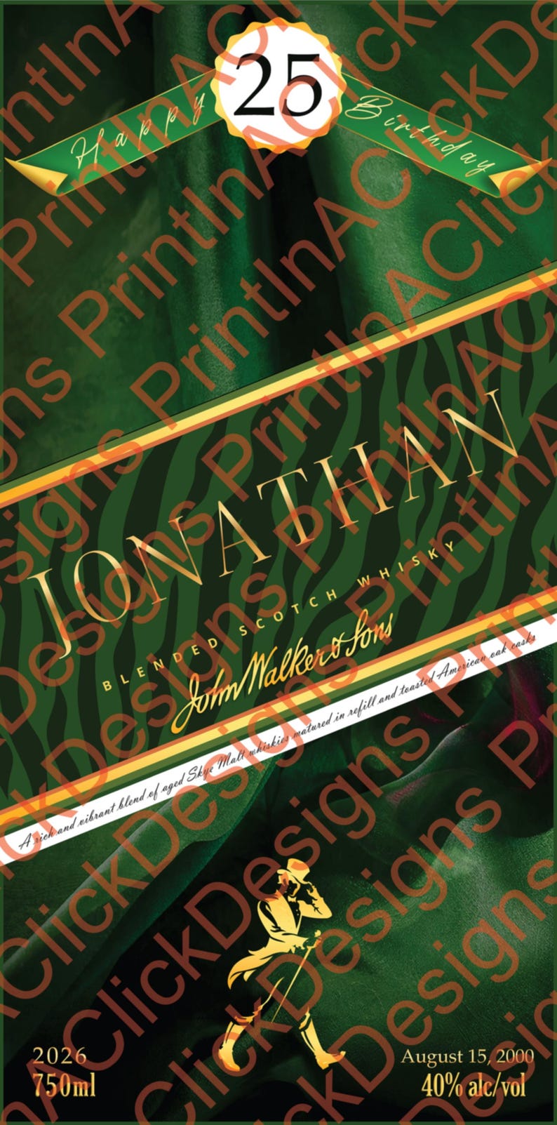 May include: A green and gold label for a bottle of blended scotch whisky, personalized for "Jonathan" with "Happy Birthday" and the number "25". The label includes the text "John Walker & Sons" and other details.