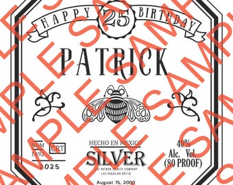 Etiqueta digital personalizada de tequila para pasteles (editable). *NOTA: Una vez en Canva, los espacios entre los nombres Patrick y EDAD 25 aparecen centrados.