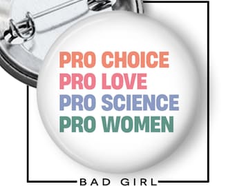 Pro Choice Love Science Woman Pinback Button