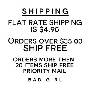 text advertising flat rate shipping services, offering a flat rate of $4.95 for orders over $35.00. It also mentions that orders more than 20 items can be ship for free priority mail, and there is a "Bad Girl" reference.