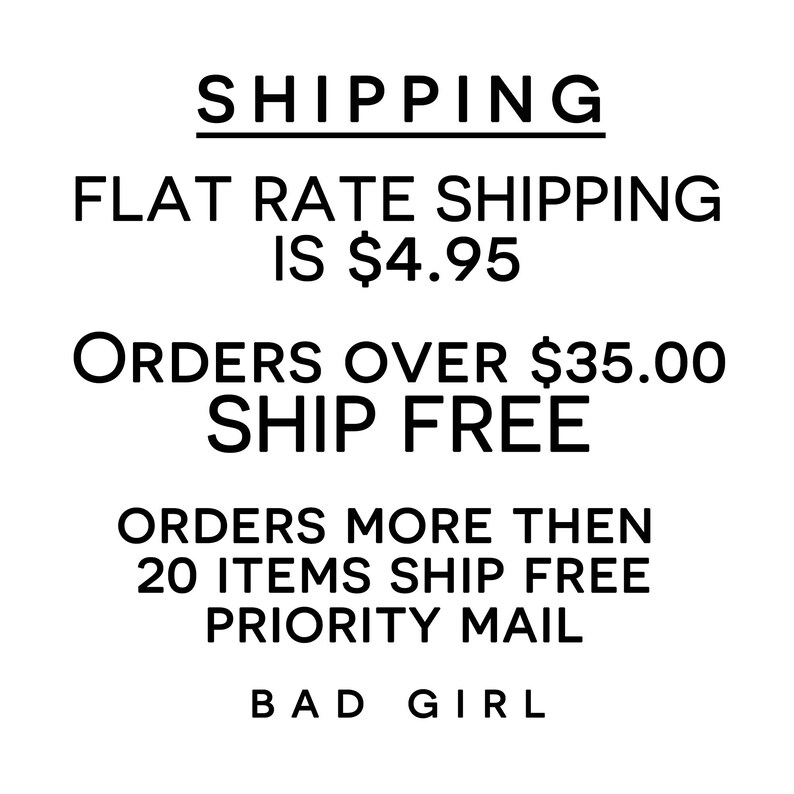 text advertising flat rate shipping services, offering a flat rate of $4.95 for orders over $35.00. It also mentions that orders more than 20 items can be ship for free priority mail, and there is a "Bad Girl" reference.