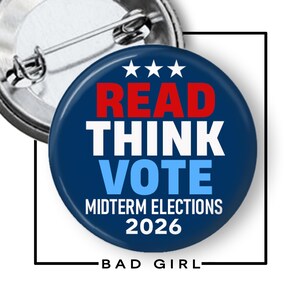 Vote Pinback Button: Read Think Vote Political Flair - Refrigerator Magnet