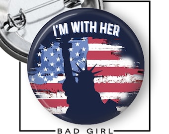 Statue of Liberty 'I'm With Her' Pinback Button: Political Activist Flair