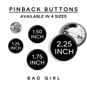 pinback buttons available in 4 sizes