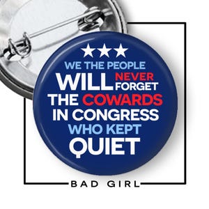 We The People Pinback Button: Anti-Coward Congress Political Flair